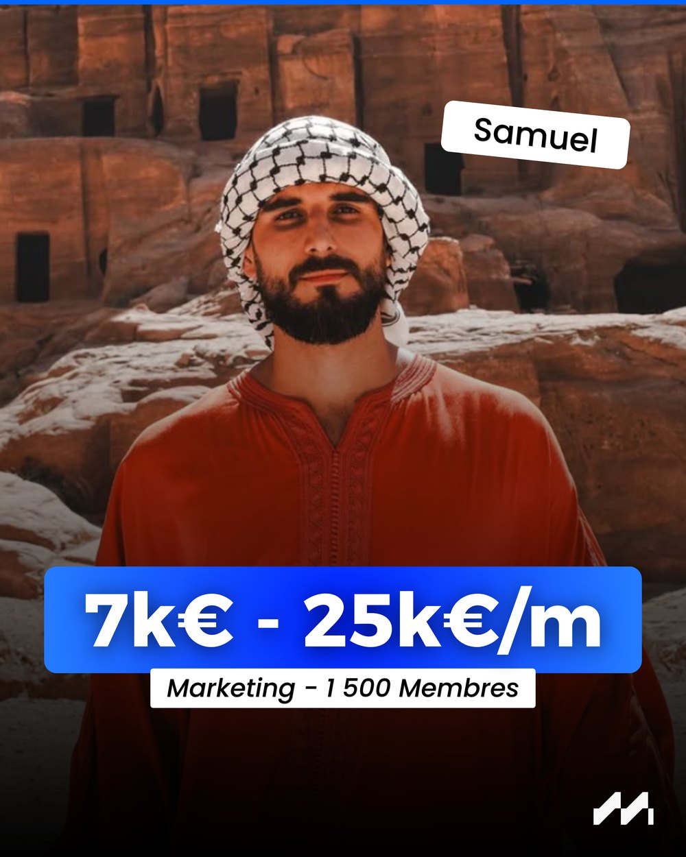 Samuel — Marketing, 7k à 25k€/mois, 1 500 membres